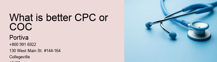 What is better CPC or COC